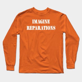 IMAGINE REPARATIONS -White - Front Long Sleeve T-Shirt